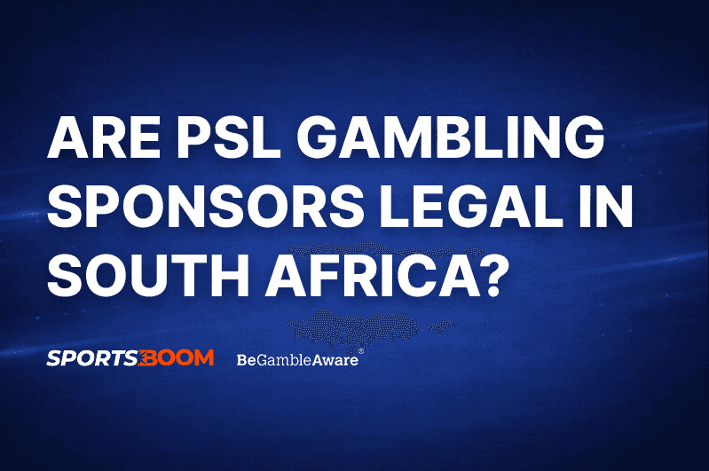 Are PSL Gambling Sponsors Legal in South Africa?