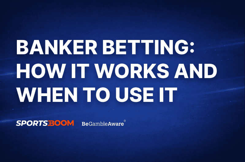 Banker Betting Explained