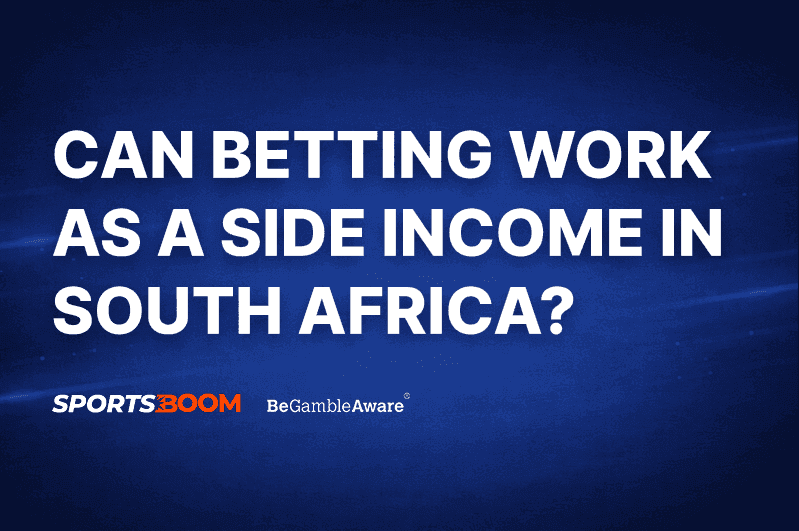 Can Betting Work as a Side Income in South Africa