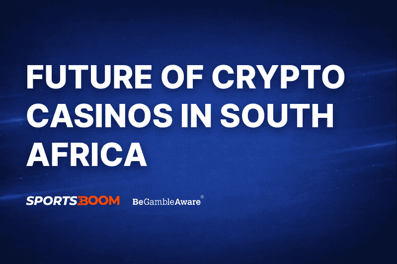 Future of Crypto Casinos in South Africa 