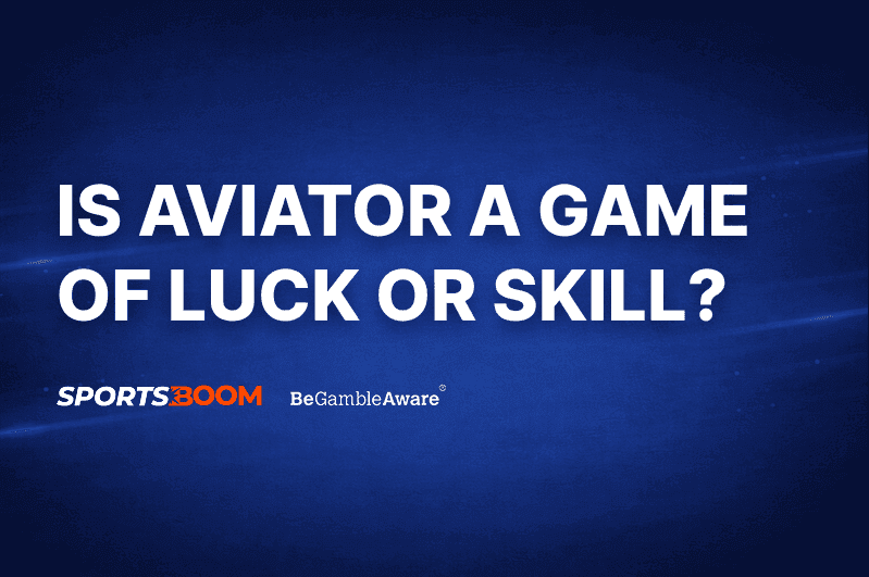Is Aviator a Game of Luck or Skill