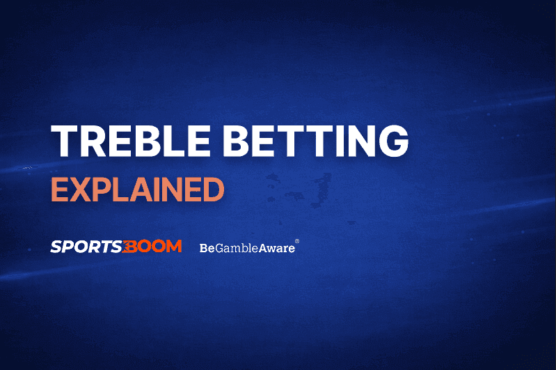 Treble Betting Explained coza