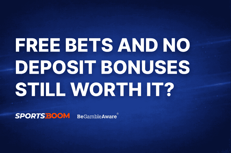 Free Bets and No Deposit Bonuses Still Worth It