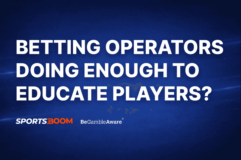 Betting Operators Doing Enough to Educate First-Time Players
