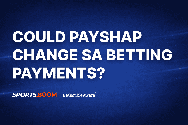 Could PayShap Change SA Betting Payments