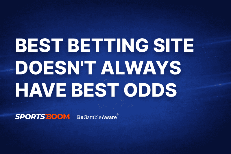 The Best Betting Site Doesn't Always Have the Best Odds