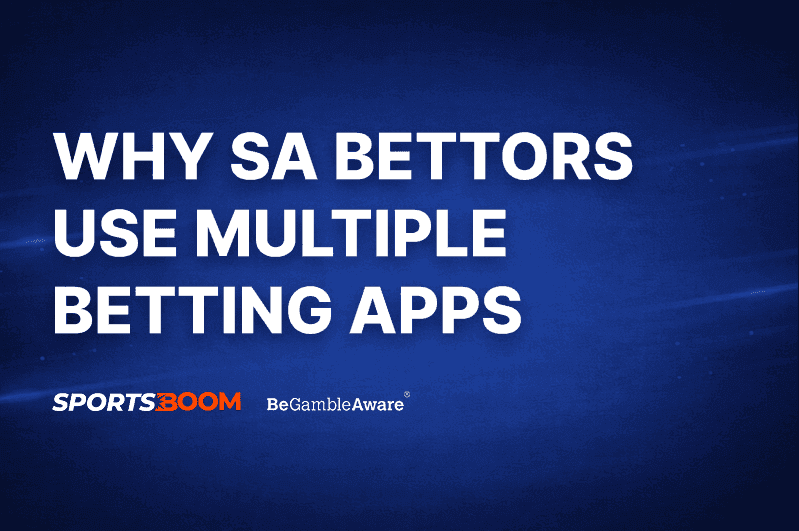 Why More South African Bettors Are Using Multiple Betting Apps