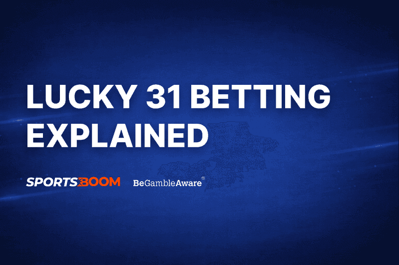 What is lucky 31 betting